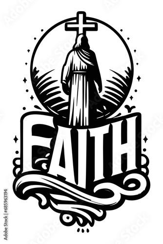 Jesus christ with cross and faith calligraphy lettering,  t-shirt design, vector illustration.