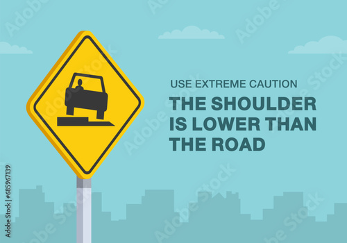 Safe driving tips and traffic regulation rules. Close-up of United States shoulder drop off sign. The shoulder is lower than the road. Flat vector illustration template. photo
