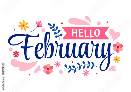 Hello February Month Vector Illustration with Flowers, Hearts, Leaves and Cute Lettering for Decoration Background in Flat Cartoon Templates photo