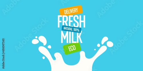 Modern poster fresh milk with splashes on a . Vector illustration.