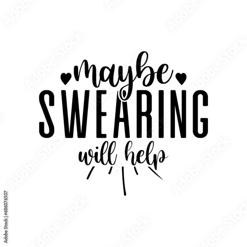 maybe swearing will help photo