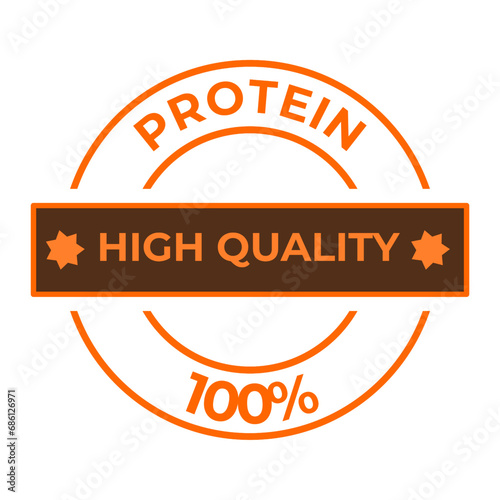 Badge, protein label or sticker on white background, 100% percent high protein, high protein stamp, emblem vector icon. vector illustration