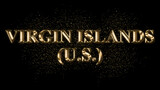 VIRGIN ISLAND U.S. Gold Text Effect on black background, Gold text with sparks, Gold Plated Text Effect, country name