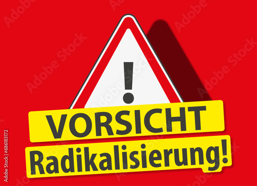 Radikalisierung, Vorsicht, Vektorzeichnung