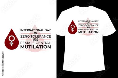 International day of zero tolerance for female genital mutilation T Shirt Design White photo