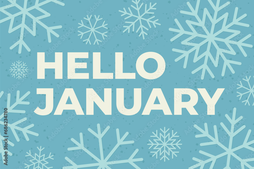 hello january text and snowflakes- vector illustration - obrazy, fototapety, plakaty 