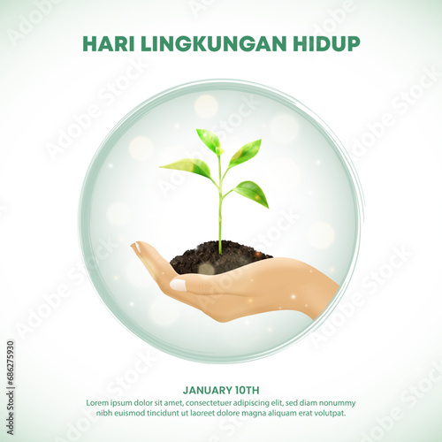 Hari Lingkungan Hidup Indonesia or Indonesian Environment Day background with a hand and plant