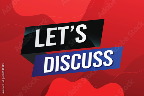 Let's discuss word concept vector illustration with lines 3d style for social media landing page, template, ui, web, mobile app, poster, banner, flyer, background, gift card, coupon, label, wallpaper
