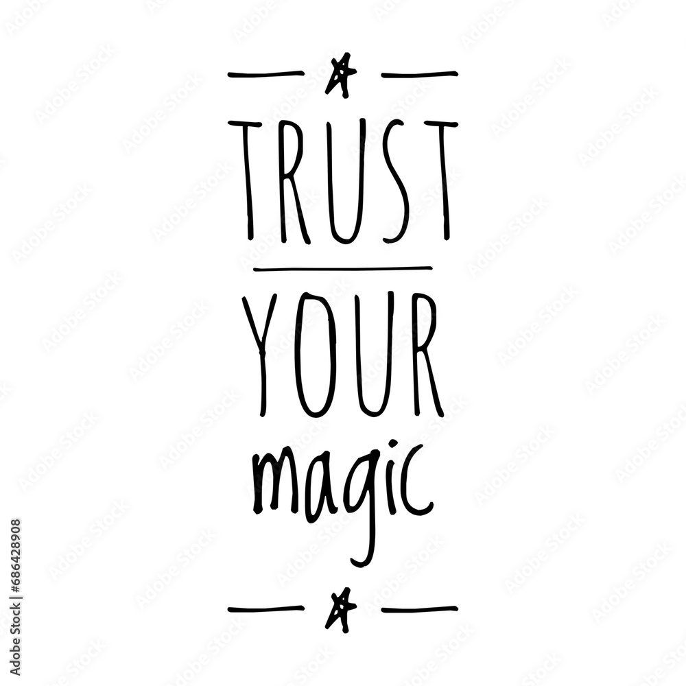 ''Trust your magic'' 