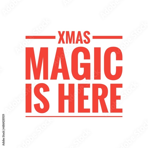   Xmas magic is here   Sign Illustration Design
