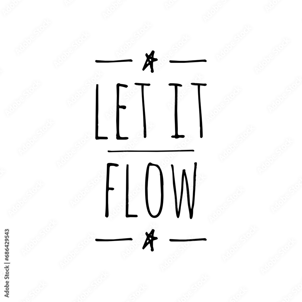 ''Let it flow'' Relax Quote Illustration