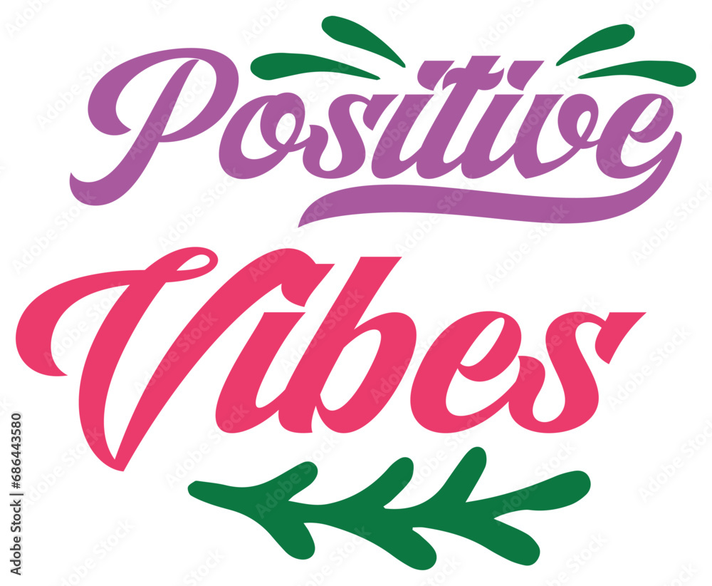 Fototapeta premium Positive Vibes
