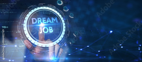 Dream job concept.Business, Technology, Internet and network concept.