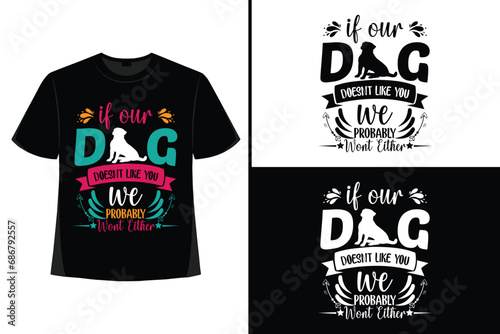Dog t-shirt design my own. Funny dog t shirt design. The clothing brand has a dog logo. Hunting dog t shirt designs. Vector free download 