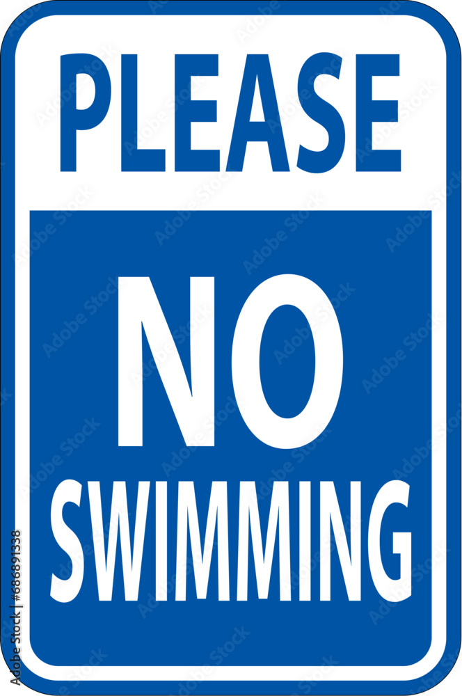 Fototapeta premium Swimming Prohibited Sign, Please No Swimming