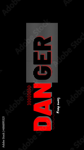 Danger keep away 