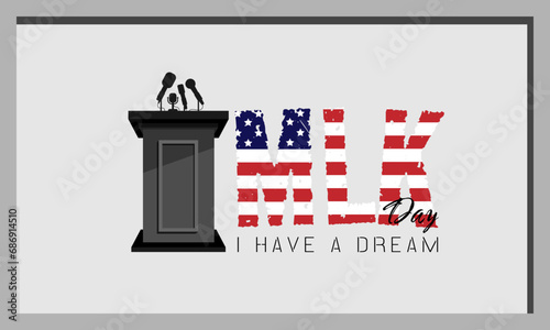 Martin Luther King Jr. Day poster with podium and american flag in text form