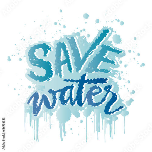 Save water. Hand drawn lettering. Vector illustration.