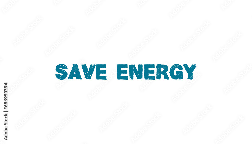 Digital png blue text of save energy on transparent background