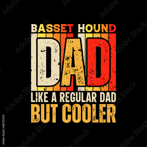 Basset hound dad funny fathers day t-shirt design