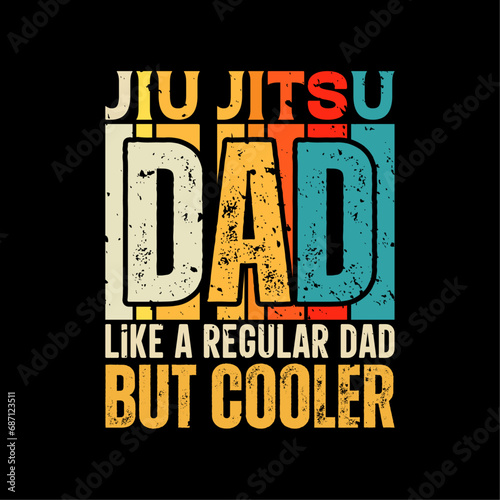Jiu jitsu dad funny fathers day t-shirt design