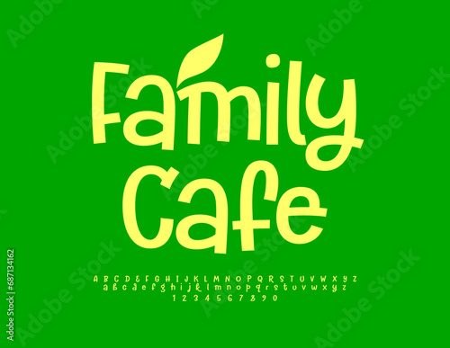 Vector cute poster Family Cafe. Funny bright Font. Handwritten Alphabet Letters and Numbers.
