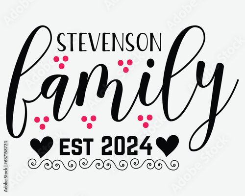 Stevenson Family Est 2024 Funny Man And Woman Good T Shirt Gift photo