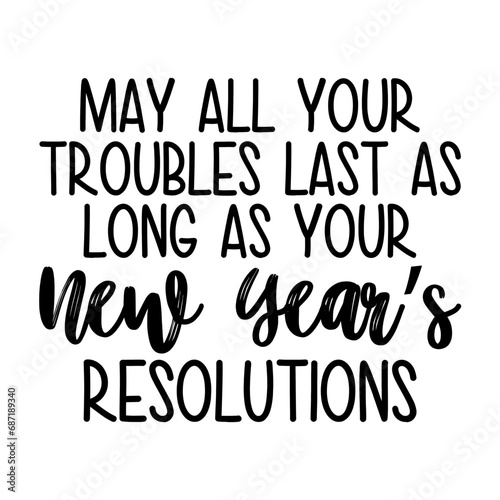 May All Your Troubles Svg