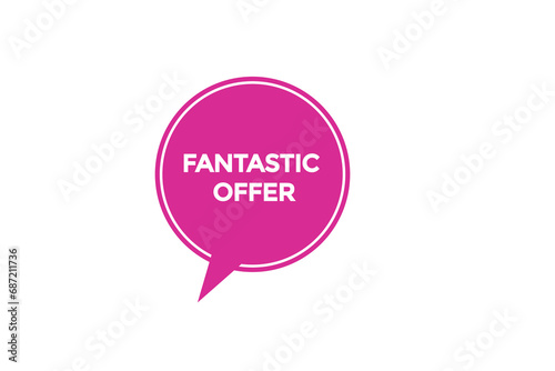  new fantastic offer website, click button, level, sign, speech, bubble banner, 