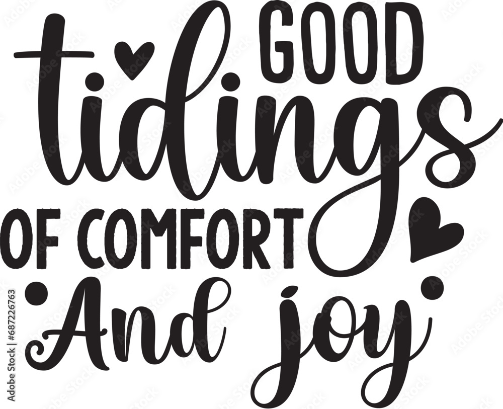 Good Tidings of Comfort and Joy
