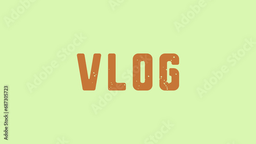 Home screen wallpaper for video channel vlogs. Vlog word text on a simple background