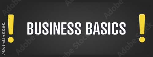 Business Basics. A blackboard with white text. Illustration with grunge text style.