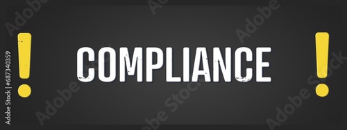 Compliance. A blackboard with white text. Illustration with grunge text style.