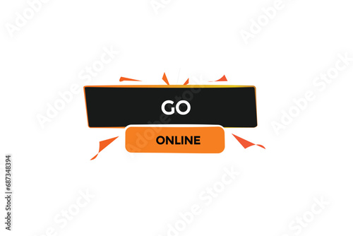  new go online website, click button, level, sign, speech, bubble  banner, 

