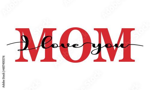 Mom I love you Vector and Clip Art