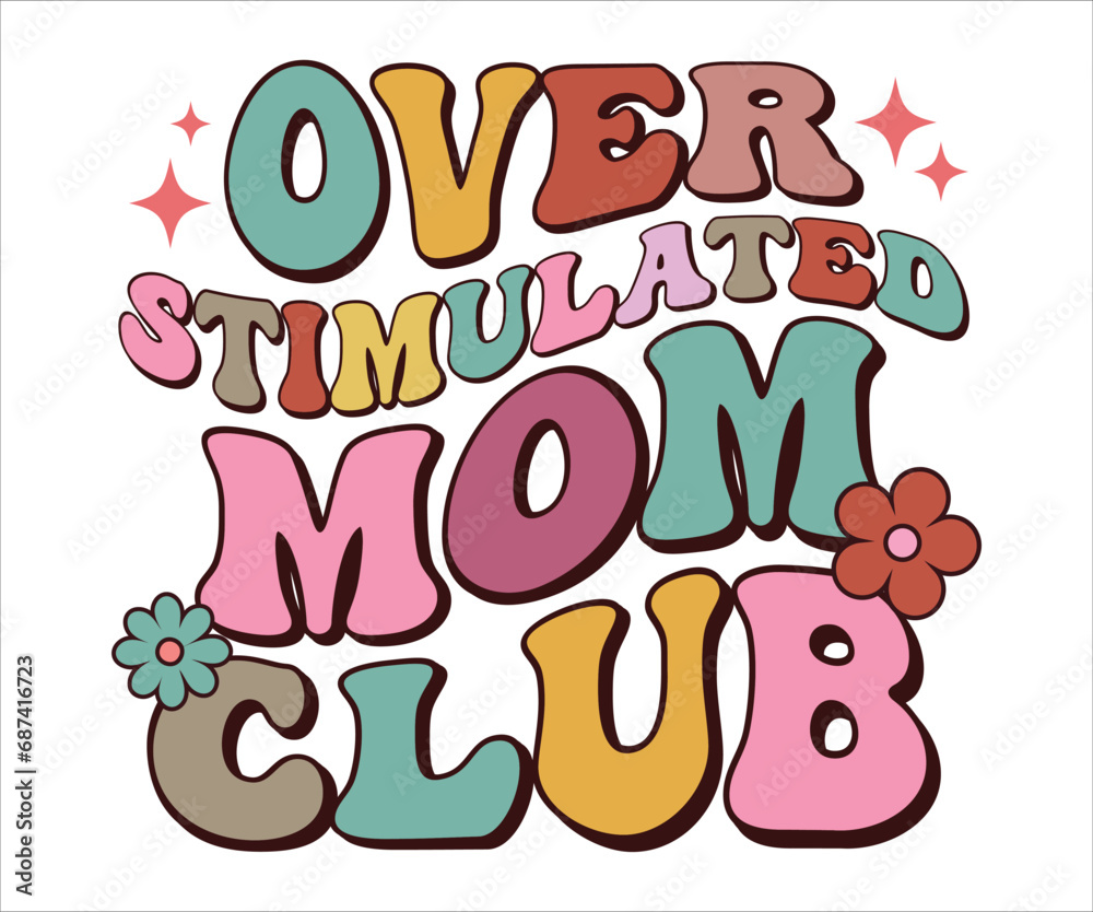 Overstimulated Mom Club Retro T-shirt, Funny Mom Shirt, Mama Wavy Text, Mothers Day T-shirt, Mom Quotes, Retro Mom Shirt, New Mom Gift, Mom Birthday Gift, Cut File For Cricut And Silhouette Overstimulated Mom Club Retro T-shirt, Funny Mom Shirt, Mama Wavy Text, Mothers Day T-shirt, Mom Quotes, Retro Mom Shirt, New Mom Gift, Mom Birthday Gift, Cut File For Cricut And Silhouette