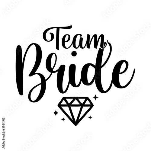 Team Bride