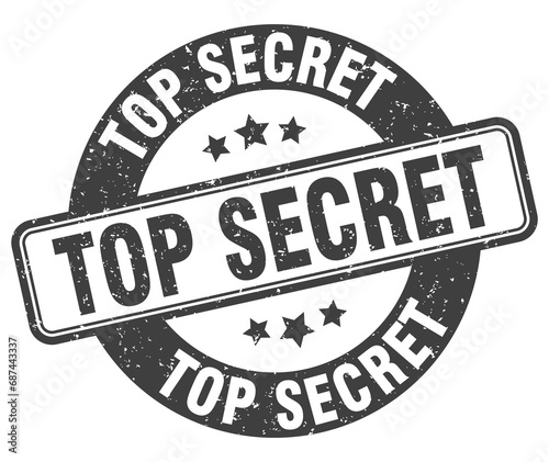 top secret stamp. top secret label. round grunge sign