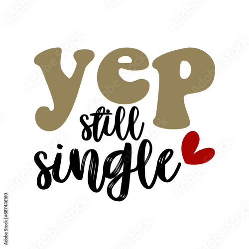 yep still single