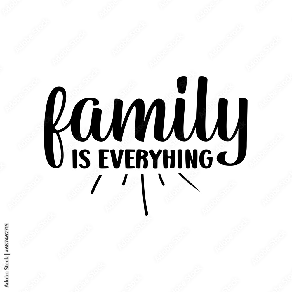 family is everyhing family is everyhing