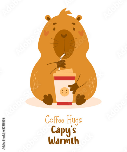 Cute capybara with coffee. Cool card with animal coffee lover character. Vector illustration. Funny rodent capibara for cards, design, print, kids collection.