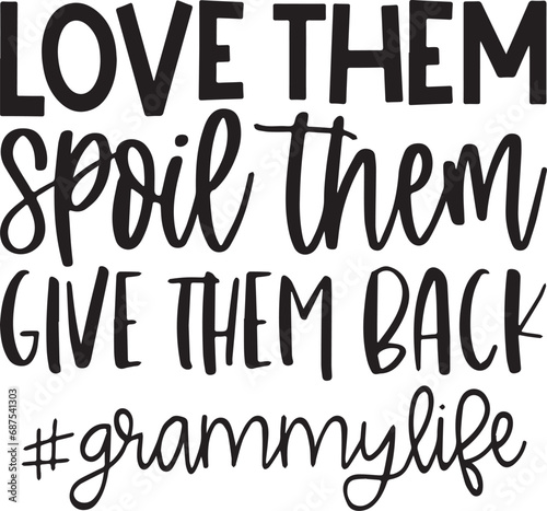 love them spoil them give them back background inspirational positive quotes, motivational, typography, lettering design