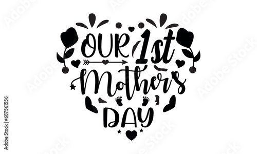 Our 1st Mother's Day Vector and Clip Art