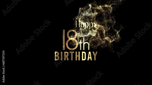 Happy 18th birthday greetings, birthday, congratulation, gold particles, alpha channel photo