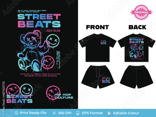 Street be Hip Hop/Rapper Fusion - Trendy Streetwear Double Sided T-shirt and Shorts Design Set with Melting Teddy Bear, Smilie Emoji Graphics, Hip h Quotes and T-shirt Shorts Vector Mock-up