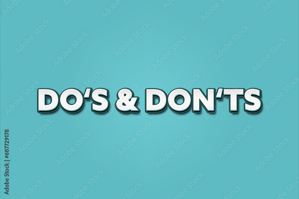 Do's and Don'ts. A Illustration with white text isolated on light green background. Do's and Don'ts. A Illustration with white text isolated on light green background.