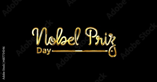 Nobel Prize Day text animation. Luxury handwritten calligraphy in gold color with alpha channel. Great for an award ceremony for the year's Nobel Peace Prize laureates through text animation photo