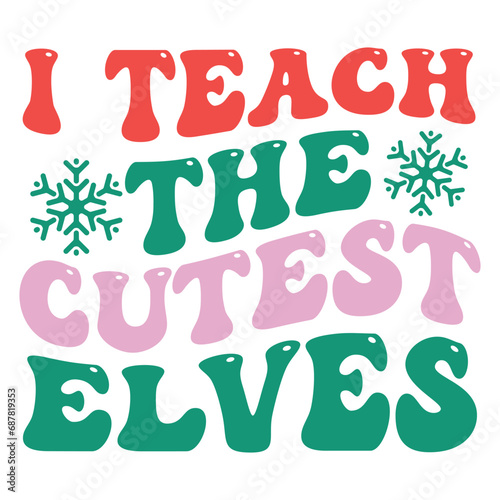 I teach the cutest elves Retro SVG