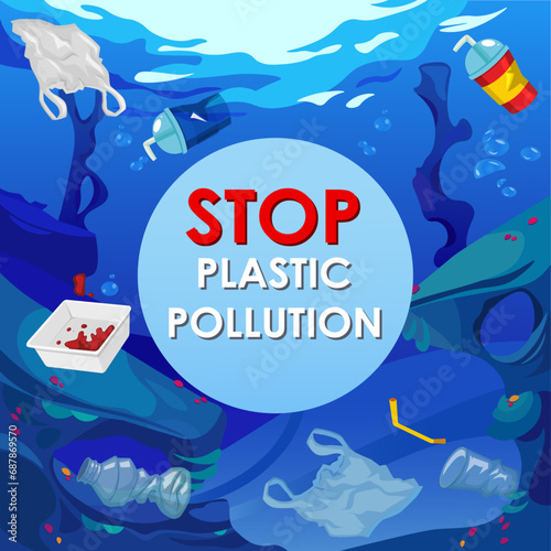 Illustration of ocean pollution. Text - Stop Plastic Pollution. plastic wasteArt & Illustration photo