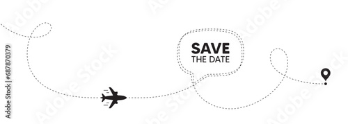 Save the date tag. Plane travel path line banner. Calendar meeting offer. Save appointment message. Save date speech bubble message. Plane location route. Dashed line. Vector
